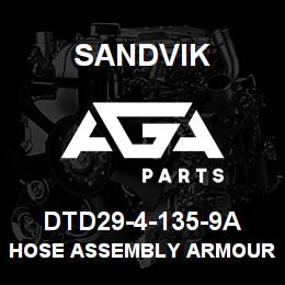DTD29-4-135-9A Sandvik HOSE ASSEMBLY ARMOURED MDG41 | AGA Parts