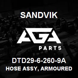 DTD29-6-260-9A Sandvik HOSE ASSY, ARMOURED MDG41 | AGA Parts