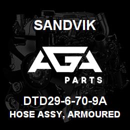 DTD29-6-70-9A Sandvik HOSE ASSY, ARMOURED MDG41 | AGA Parts