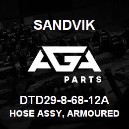 DTD29-8-68-12A Sandvik HOSE ASSY, ARMOURED MDG41 | AGA Parts