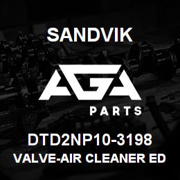 DTD2NP10-3198 Sandvik VALVE-AIR CLEANER ED7 RP D2NP10-31RB | AGA Parts