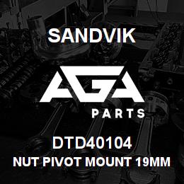 DTD40104 Sandvik NUT PIVOT MOUNT 19MM LONG | AGA Parts