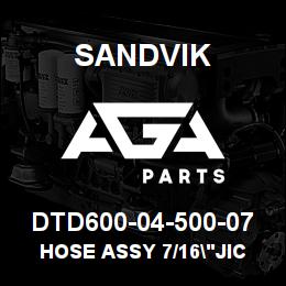 DTD600-04-500-07 Sandvik HOSE ASSY 7/16"JIC X 1/4"HOSE | AGA Parts
