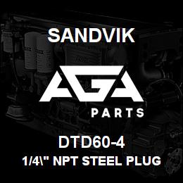 DTD60-4 Sandvik 1/4" NPT STEEL PLUG | AGA Parts