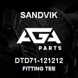 DTD71-121212 Sandvik FITTING TEE | AGA Parts