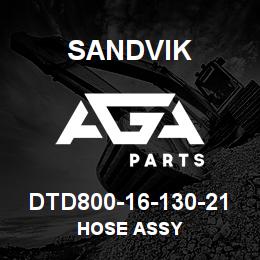 DTD800-16-130-21 Sandvik HOSE ASSY | AGA Parts