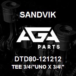DTD80-121212 Sandvik TEE 3/4"UNO X 3/4"JIC X 3/4"JIC MMM | AGA Parts