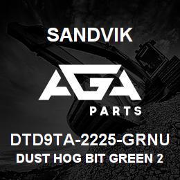 DTD9TA-2225-GRNU Sandvik DUST HOG BIT GREEN 25MM 1" CARBIDE | AGA Parts