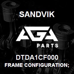 DTDA1CF000 Sandvik FRAME CONFIGURATION;1150 ROOFBOLTER; | AGA Parts