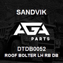 DTDB0052 Sandvik ROOF BOLTER LH RB DB0052 RB | AGA Parts