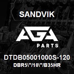 DTDB05001000S-120 Sandvik DBR5"/10"/B35HR | AGA Parts