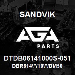 DTDB06141000S-051 Sandvik DBR614"/10"/DM50 | AGA Parts