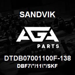 DTDB07001100F-138 Sandvik DBF7"/11"/SKF | AGA Parts