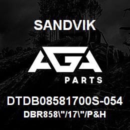 DTDB08581700S-054 Sandvik DBR858"/17"/P&H | AGA Parts