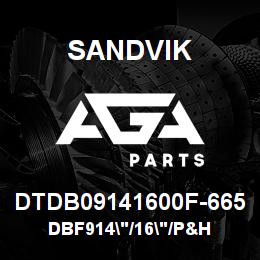 DTDB09141600F-665 Sandvik DBF914"/16"/P&H | AGA Parts
