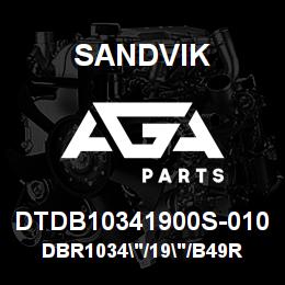 DTDB10341900S-010 Sandvik DBR1034"/19"/B49R | AGA Parts