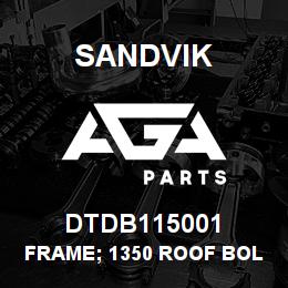 DTDB115001 Sandvik FRAME; 1350 ROOF BOLTER | AGA Parts