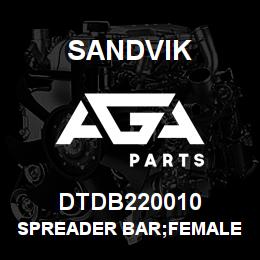 DTDB220010 Sandvik SPREADER BAR;FEMALE END 1350 | AGA Parts