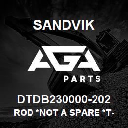 DTDB230000-202 Sandvik ROD *NOT A SPARE *T-TEXT | AGA Parts
