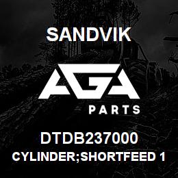 DTDB237000 Sandvik CYLINDER;SHORTFEED 1350;702 C/C;11 | AGA Parts
