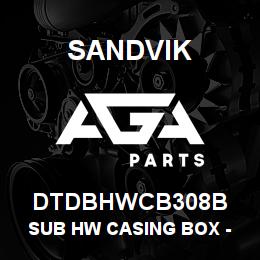 DTDBHWCB308B Sandvik SUB HW CASING BOX - 3 1/2 API REG | AGA Parts