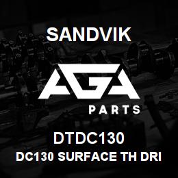 DTDC130 Sandvik DC130 SURFACE TH DRILL | AGA Parts