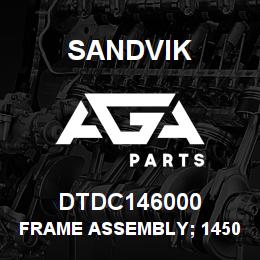 DTDC146000 Sandvik FRAME ASSEMBLY; 1450 L/HAND INNER | AGA Parts