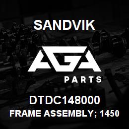DTDC148000 Sandvik FRAME ASSEMBLY; 1450 L/HAND OUTER | AGA Parts