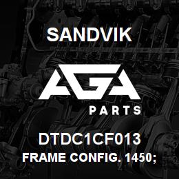 DTDC1CF013 Sandvik FRAME CONFIG. 1450; RH OUTER/LH INNE | AGA Parts