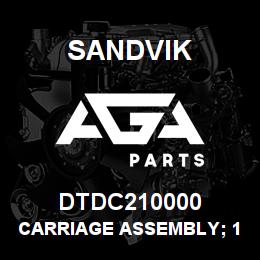 DTDC210000 Sandvik CARRIAGE ASSEMBLY; 1450 L/HAND | AGA Parts