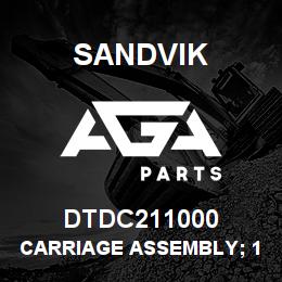DTDC211000 Sandvik CARRIAGE ASSEMBLY; 1450 R/HAND | AGA Parts