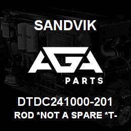DTDC241000-201 Sandvik ROD *NOT A SPARE *T-TEXT | AGA Parts