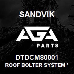 DTDCM80001 Sandvik ROOF BOLTER SYSTEM *SALES TOOLS | AGA Parts