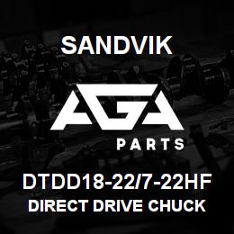 DTDD18-22/7-22HF Sandvik DIRECT DRIVE CHUCK | AGA Parts