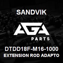 DTDD18F-M16-1000 Sandvik EXTENSION ROD ADAPTOR | AGA Parts