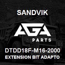 DTDD18F-M16-2000 Sandvik EXTENSION BIT ADAPTOR | AGA Parts