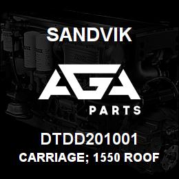 DTDD201001 Sandvik CARRIAGE; 1550 ROOF BOLTER | AGA Parts