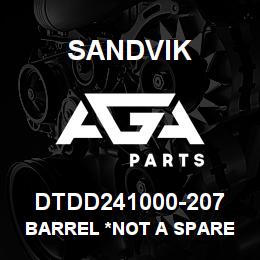 DTDD241000-207 Sandvik BARREL *NOT A SPARE *T-TEXT | AGA Parts