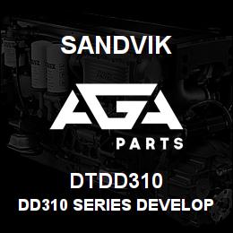 DTDD310 Sandvik DD310 SERIES DEVELOPMENT | AGA Parts