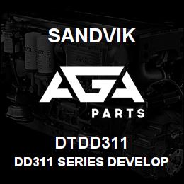 DTDD311 Sandvik DD311 SERIES DEVELOPMENT | AGA Parts