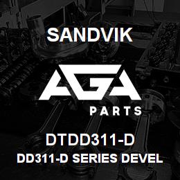 DTDD311-D Sandvik DD311-D SERIES DEVELOPMENT | AGA Parts