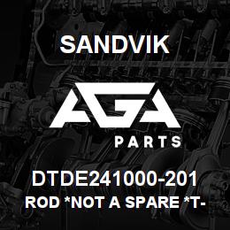 DTDE241000-201 Sandvik ROD *NOT A SPARE *T-TEXT | AGA Parts