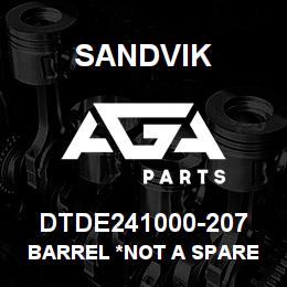 DTDE241000-207 Sandvik BARREL *NOT A SPARE *T-TEXT | AGA Parts