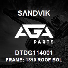 DTDG114001 Sandvik FRAME; 1850 ROOF BOLTER | AGA Parts