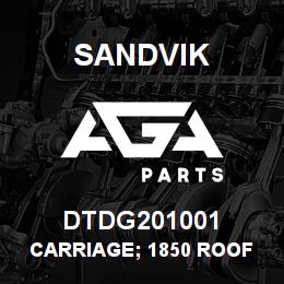 DTDG201001 Sandvik CARRIAGE; 1850 ROOF BOLTER | AGA Parts