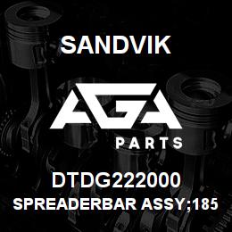 DTDG222000 Sandvik SPREADERBAR ASSY;1850 SPRING ADJUSTI | AGA Parts