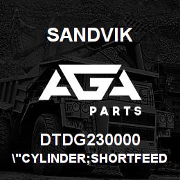 DTDG230000 Sandvik "CYLINDER;SHORTFEED-SQUARE;CARR/DRI" | AGA Parts