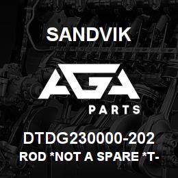 DTDG230000-202 Sandvik ROD *NOT A SPARE *T-TEXT | AGA Parts
