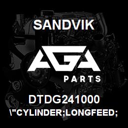DTDG241000 Sandvik "CYLINDER;LONGFEED;FRAME/CARRIAGE 1" | AGA Parts