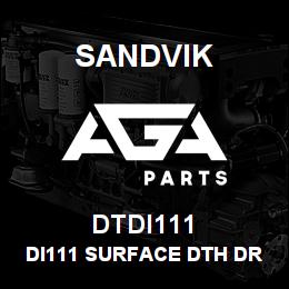 DTDI111 Sandvik DI111 SURFACE DTH DRILL | AGA Parts